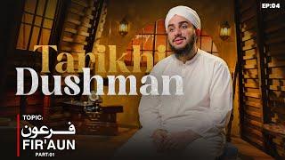 Tarikhi Dushman - Episode 4 | Firon ( Part:01) | Ramzan Special 2025 | Baghdad Raza Attari