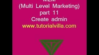 MLM(Multi Level Marketing) website using php part 11- create admin