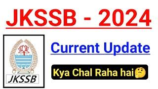 JKSSB -2024 || Current Update  #jkssb