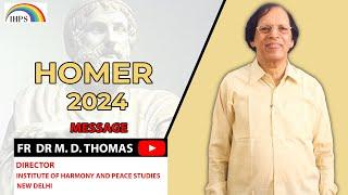 HOMER 2024 Message--FR DR M. D. THOMAS, DIRECTOR, IHPS, NEW DELHI