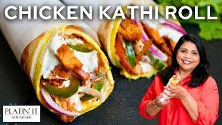 The BEST Chicken Kathi Roll | Easy Chicken Roll Paratha