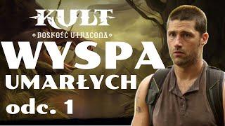 Kult: Wyspa umarłych, cz. 1/2 | Sesja RPG