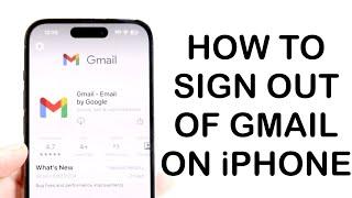 How To Sign Out Of Gmail On iPhone! (2024)