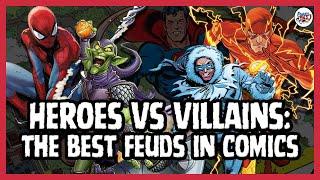 The Best Hero vs Villain Rivalries in Comics