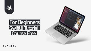 SwiftUI Tutorial for Beginners Course FREE  (1 hour Masterclass)