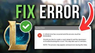 How To Fix League of Legends A Critical Error Has Occurred - Full Tutorial