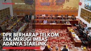 DPR Berharap Telkom tak Merugi Imbas Adanya Starlink | IDX CHANNEL