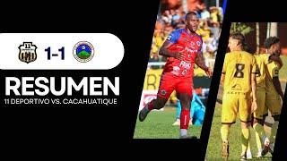  RESUMEN l 11 DEPORTIVO 1-1 CACAHUATIQUE l SEMIFINAL IDA | APERTURA 2024