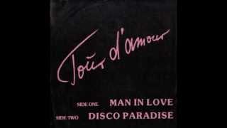Tour D'Amour - Man In Love (Italo-Disco on 7")