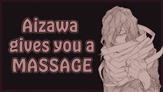 Aizawa Gives You a Massage - MHA Character Comfort Audio