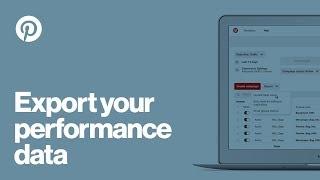 How to export Pinterest performance data