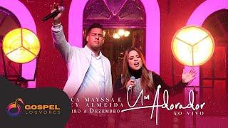 Valesca Mayssa e Sidney Almeida | Um Adorador [Clipe Ao Vivo]