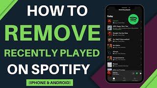 How To Delete Recently Played On Spotify