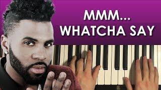 How To Play - MMM...WHATCHA SAY (PIANO TUTORIAL LESSON)