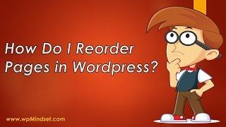 How Do I Reorder Pages in WordPress?