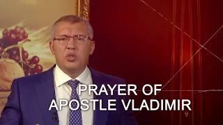 PRAYER FOR HEALING ONLINE | Apostle Vladimir Muntian |