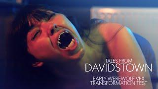 Werewolf Transformation - VFX TEST 1: "Tales from Davidstown"