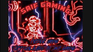 Official audio: Intense Gaming: By Saif Gaming