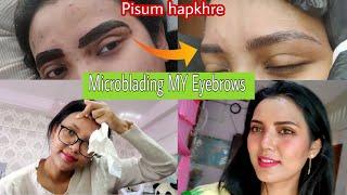 Microblading my eyebrows for the first time  || Ei pisum youre || Pisum vlog tare