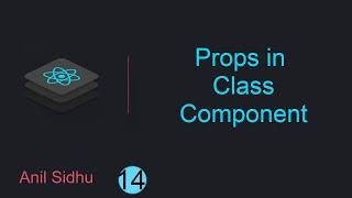 React tutorial for beginners #14 Props in class component