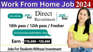 Work from Home Jobs 2024 | Job for Women at Home | Job hai App Review