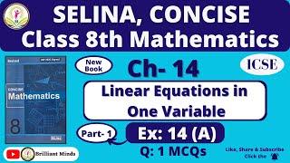 Class 8 ICSE || Selina Math || Chapter 14 Linear Equations in One Variable Ex: 14 (A) Ques: 1 MCQs