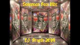 Sommer Fox Mix -  DJ  Frank 2014