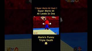 Mario‘s Funny Triple Death  - Super Mario 64 All Levels In One - Super Mario 64 Hack