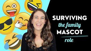 Surviving The Family Mascot Role