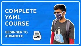 Complete YAML Course - Beginner to Advanced for DevOps and more!