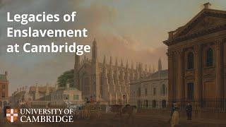 Legacies of Enslavement at Cambridge