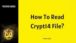 How To Read Crypt14 File?