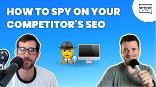 Here’s How To Spy On Your Competitors’ SEO