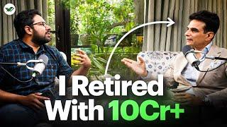 How did he RETIRE with 10Cr+?