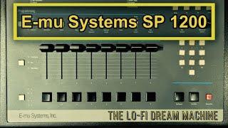 E-mu SP 1200: The Lo-fi Dream Machine