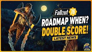 NEW Roadmap Coming? + Double Score! | Fallout 76 Latest News