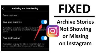 How To Fix Archive Stories Not Showing on Instagram