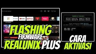 LENGKAP!! CARA FLASHING DAN AKTIVASI FIRMWARE REALUNIX PLUS