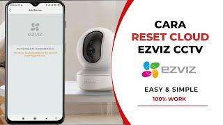 Cara RESET CLOUD CCTV Ezviz | Reset Cloud EZVIZ Camera