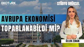 Avrupa ekonomisi toparlanabildi mi? | Stüdyo Brüksel | Sertaç Ekeke | Özlem Zengin