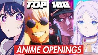 TOP 100 Most Listened Anime Openings of all times