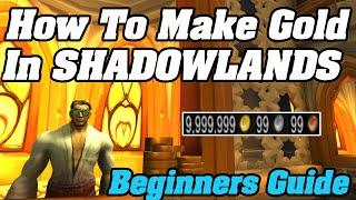 How To Make Gold In SHADOWLANDS! | Tips & Tricks For Beginners