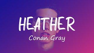 Heather - Conan Gray (Lyrics)