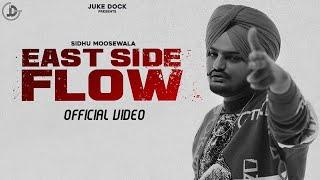 East Side Flow - Sidhu Moose Wala | Official Video | Byg Byrd | Sunny Malton | Juke Dock