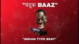[FREE FOR PROFIT] INDIAN TYPE BEAT - "बंदूक BAAZ" | INDIAN RAP INSTRUMENTAL 2023.
