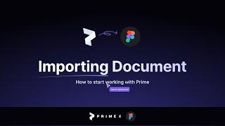 Prime 4 -  How to Import The Kit to Figma