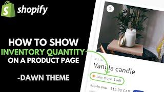 Shopify Dawn Theme: How to Display Inventory Quantity on a Product Page