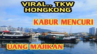 VIRAL.‼️BERITA TKW HONGKONG TERBARU / Tkw hongkong Kabur Setelah Mencuri Uang Majikan