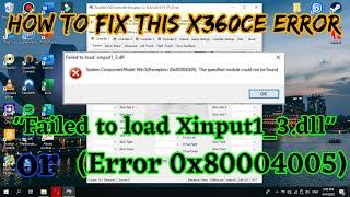 How To Fix x360ce "Failed to load xinput1_3.dll" or "Error 0x80004005" (Latest Guide)
