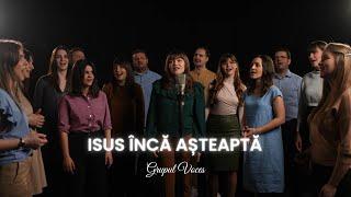Grupul Voces – Isus încă așteaptă (Official Video)